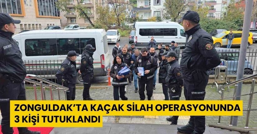 Zonguldak’ta kaçak silah operasyonunda 3 kişi tutuklandı