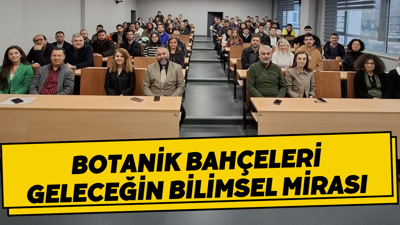 Botanik Bahçeleri Geleceğin Bilimsel Mirası