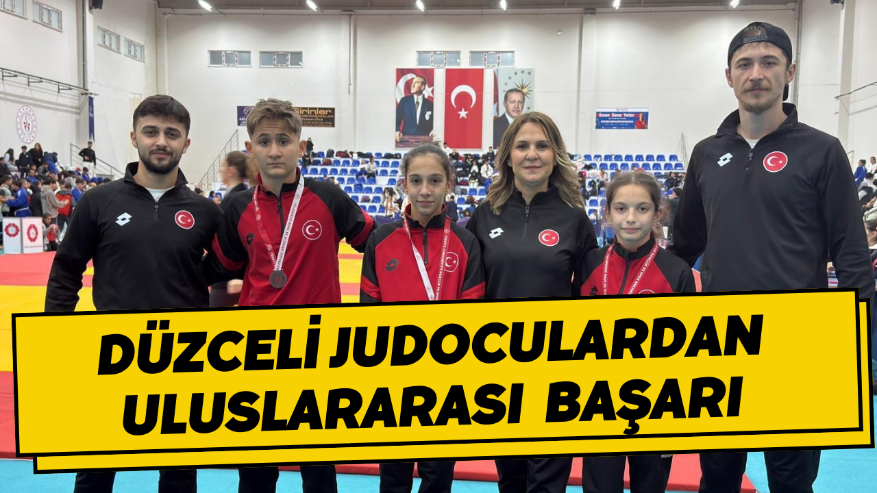  Düzceli Judoculardan Uluslararası Madenci Kupası’nda Büyük Başarı