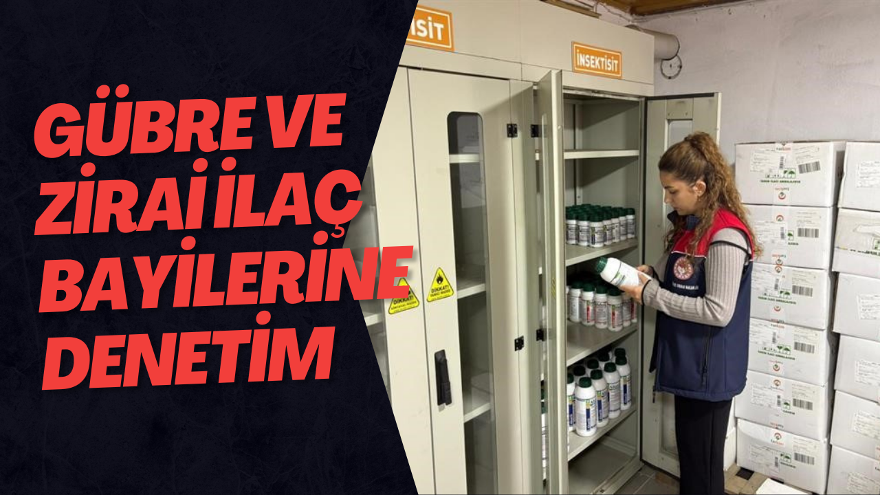 Gübre Ve Zirai İlaç Bayilerine Denetim