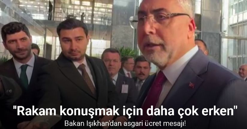 Bakan Işıkhan: 