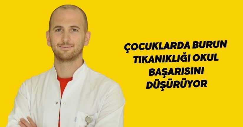 Çocuklarda burun tıkanıklığı okul başarısını düşürüyor