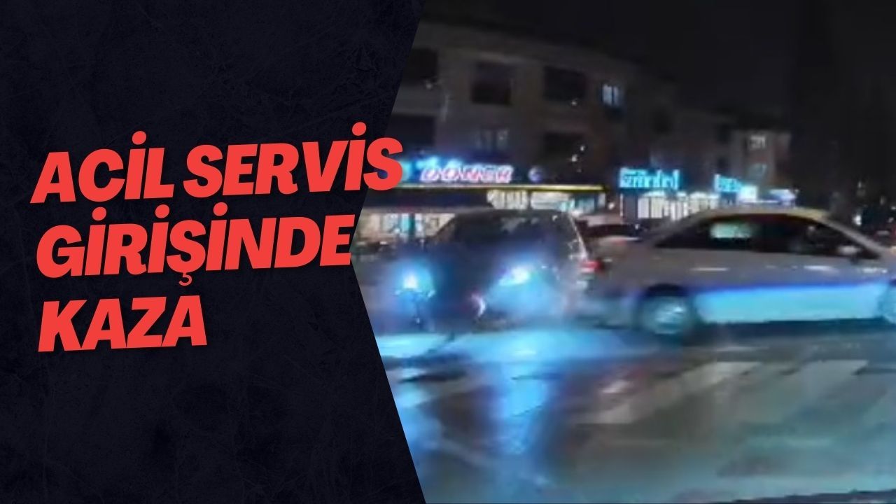 Acil Servis Girişinde Kaza