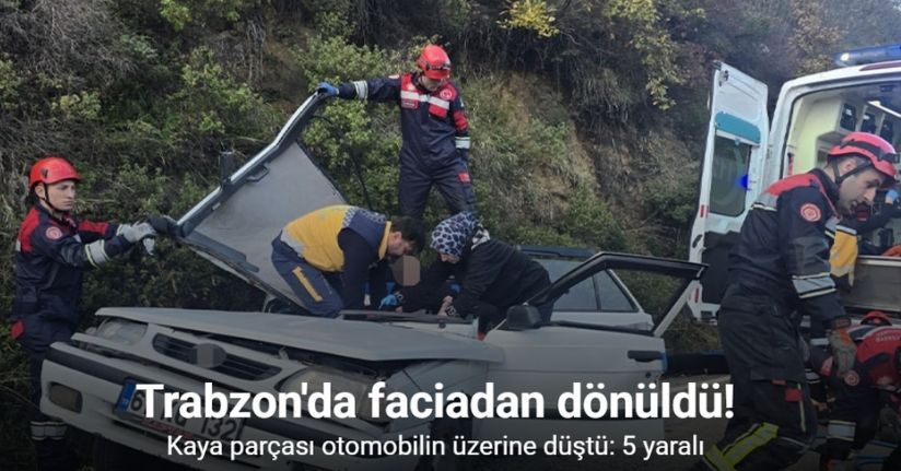 Kaya parçası otomobilin üzerine düştü: 5 yaralı