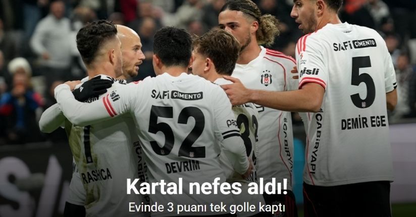 Kartal nefes aldı! Evinde 3 puanı tek golle kaptı
