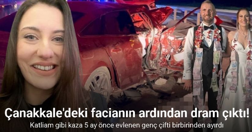 Çanakkale’de 5 kişinin ölümüyle sonuçlanan kaza genç çifti birbirinden ayırdı