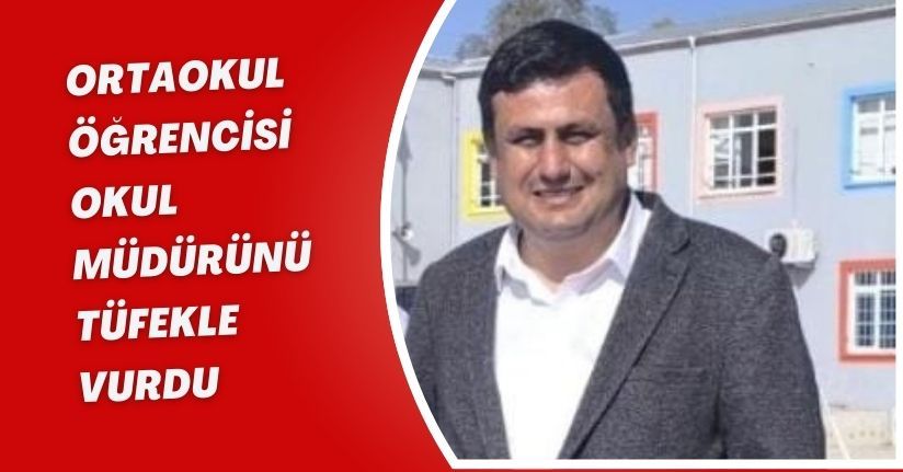 Ortaokul öğrencisi, okul müdürünü tüfekle vurdu