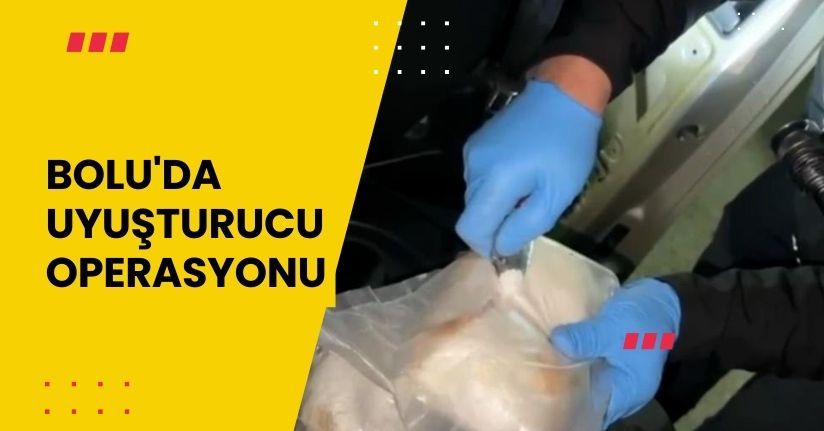 Bolu'da uyuşturucu operasyonu