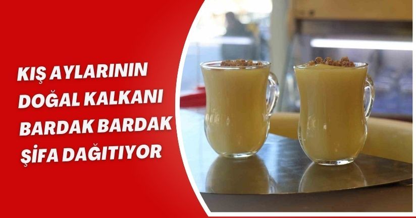 Kış aylarının doğal kalkanı: Bardak bardak şifa dağıtıyor