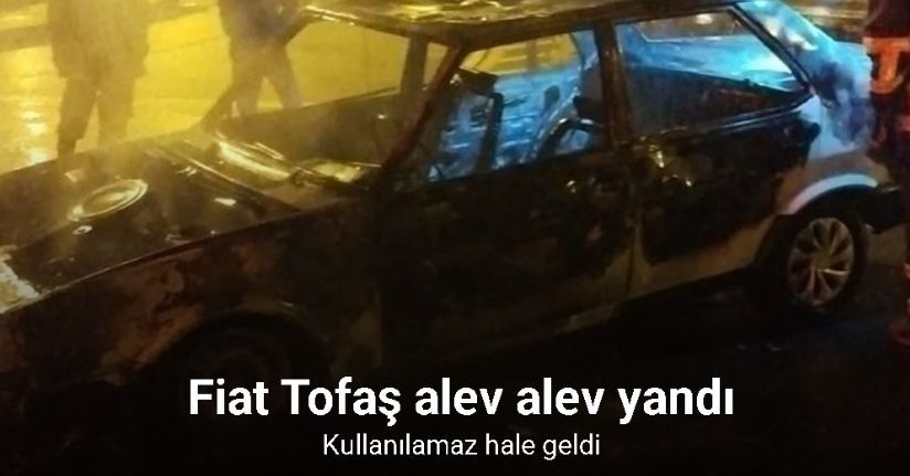 Seyir halindeki Tofaş alev alev yandı