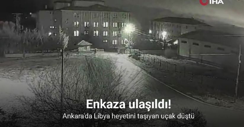 Ankara'dan kalkan Libya heyetini taşıyan özel uçak düştü