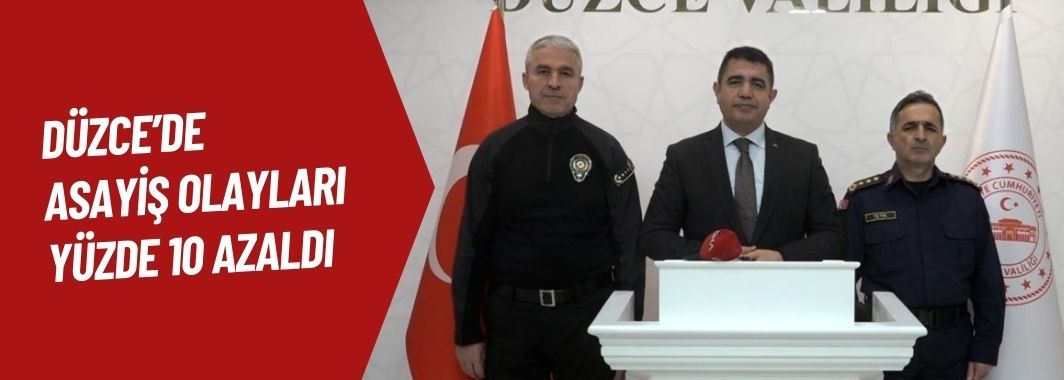 Düzce’de Suç Oranları Yüzde 10 Azaldı