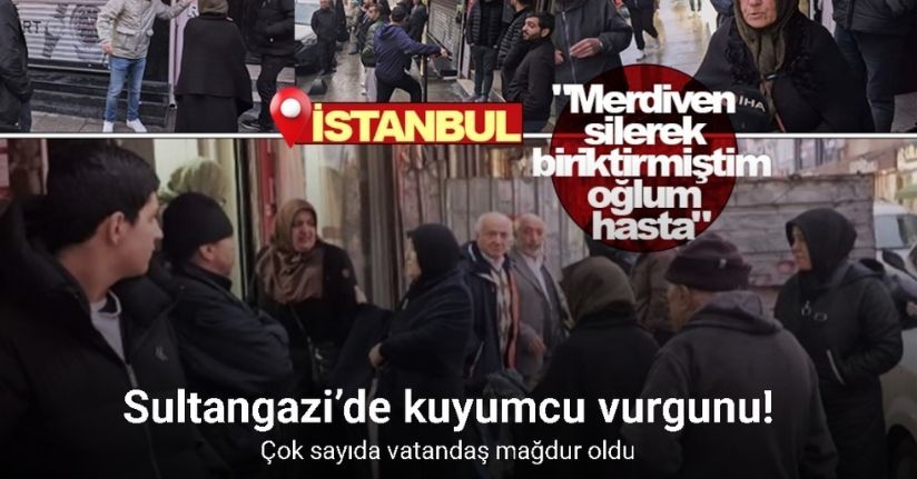 Sultangazi’de kuyumcu vurgunu: Altınları alıp kayıplara karıştı