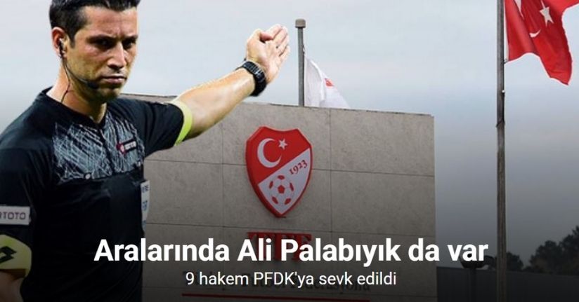 Ali Palabıyık, bahis soruşması kapsamında PFDK’ya sevk edildi