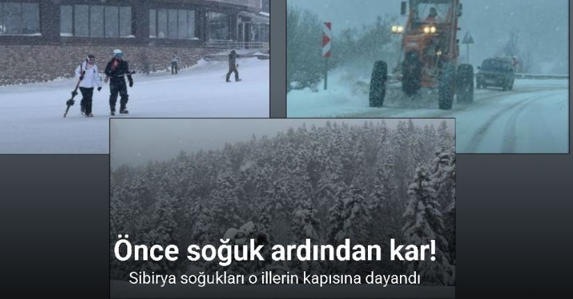 Sibirya soğukları kapıya dayandı: Bazı illerde kar yağışları başladı