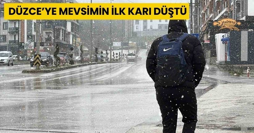 Düzce’ye mevsimin ilk karı düştü