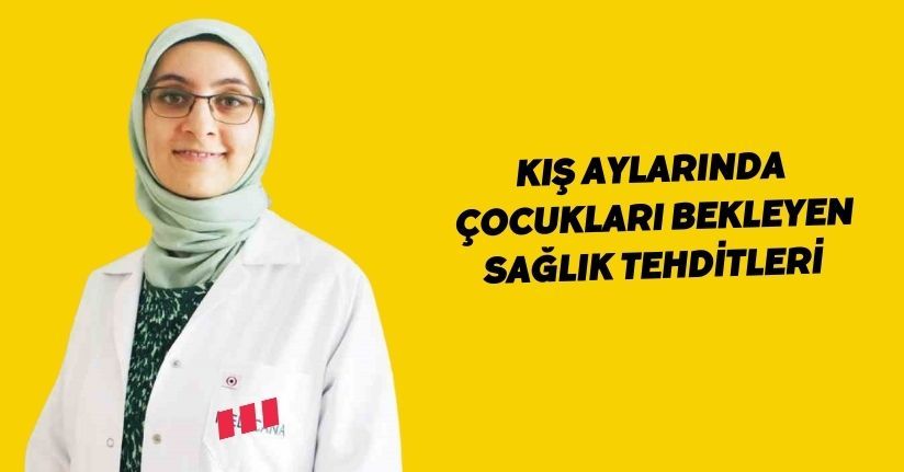 Kış aylarında çocukları bekleyen sağlık tehditleri