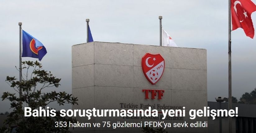 353 hakem ve 75 gözlemci PFDK’ya sevk edildi