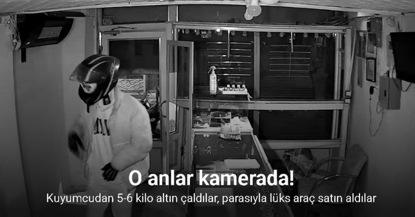 Kuyumcudan 5-6 kilo altın çaldılar, parasıyla lüks araç satın aldılar