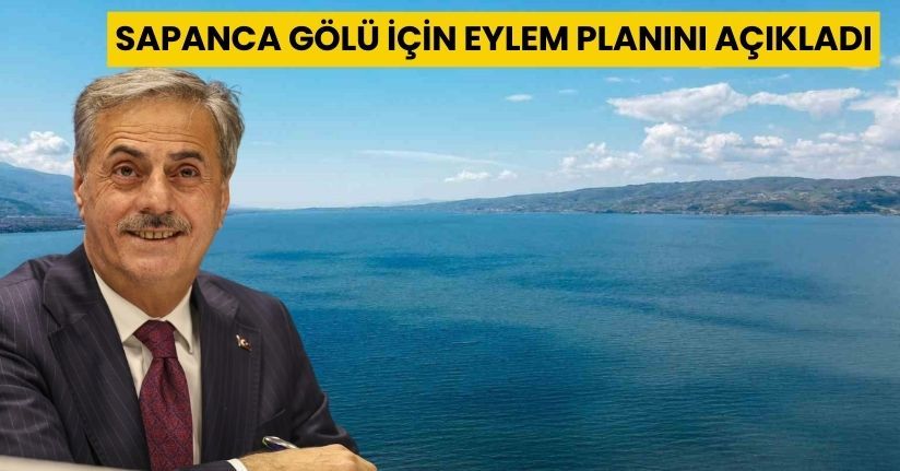 Başkan Alemdar, Sapanca Gölü için eylem planını açıkladı