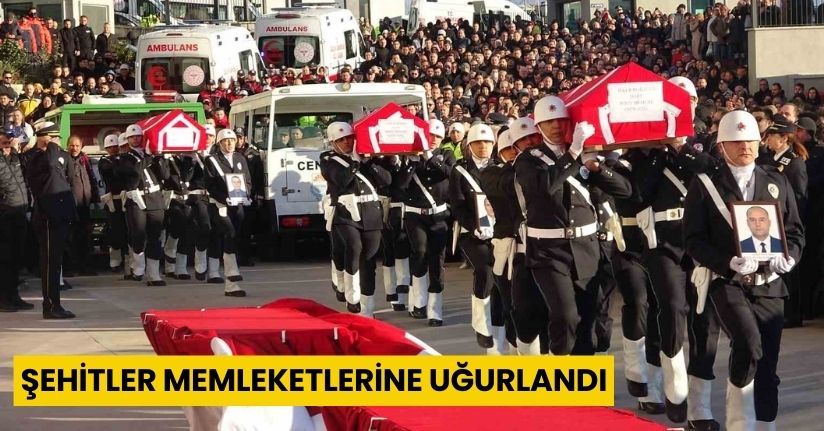 Şehitler Memleketlerine Uğurlandı