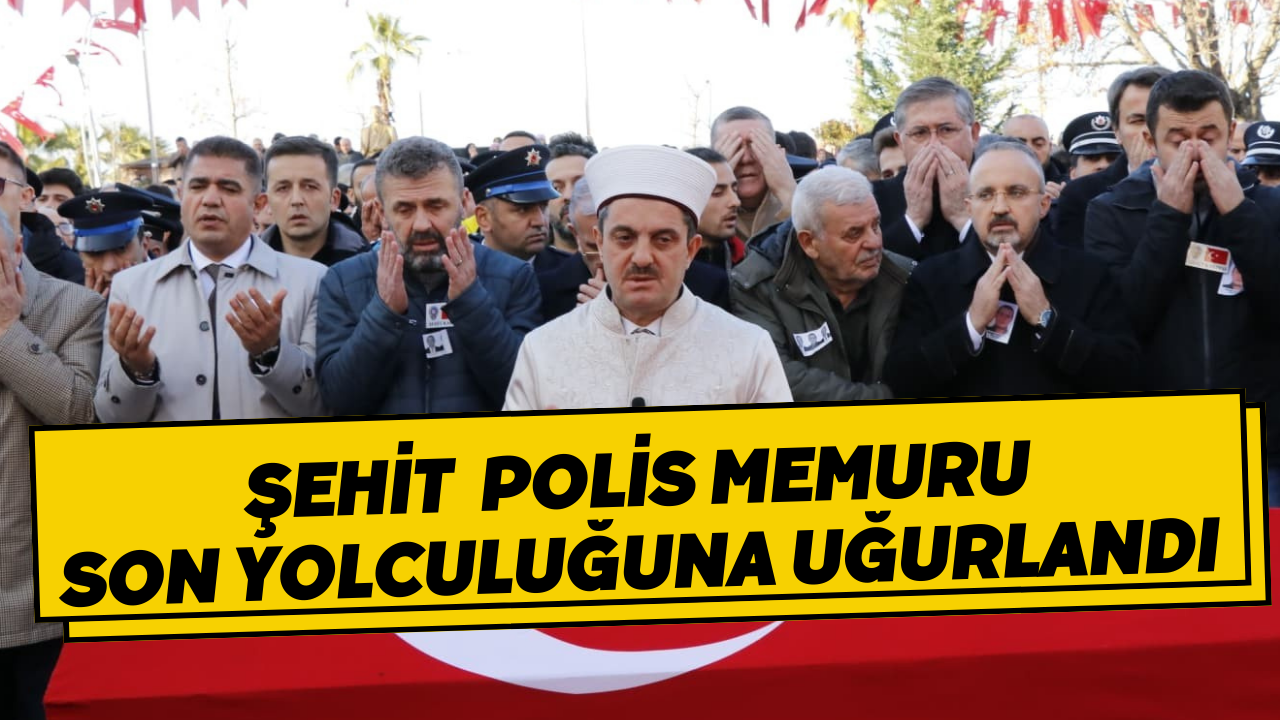 DEAŞ Operasyonunda Şehit Olan Polis Memuru Memleketinde Toprağa Verildi