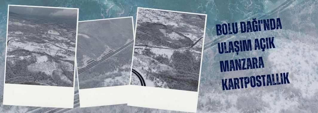 Bolu Dağı’nda kartpostallık görüntüler