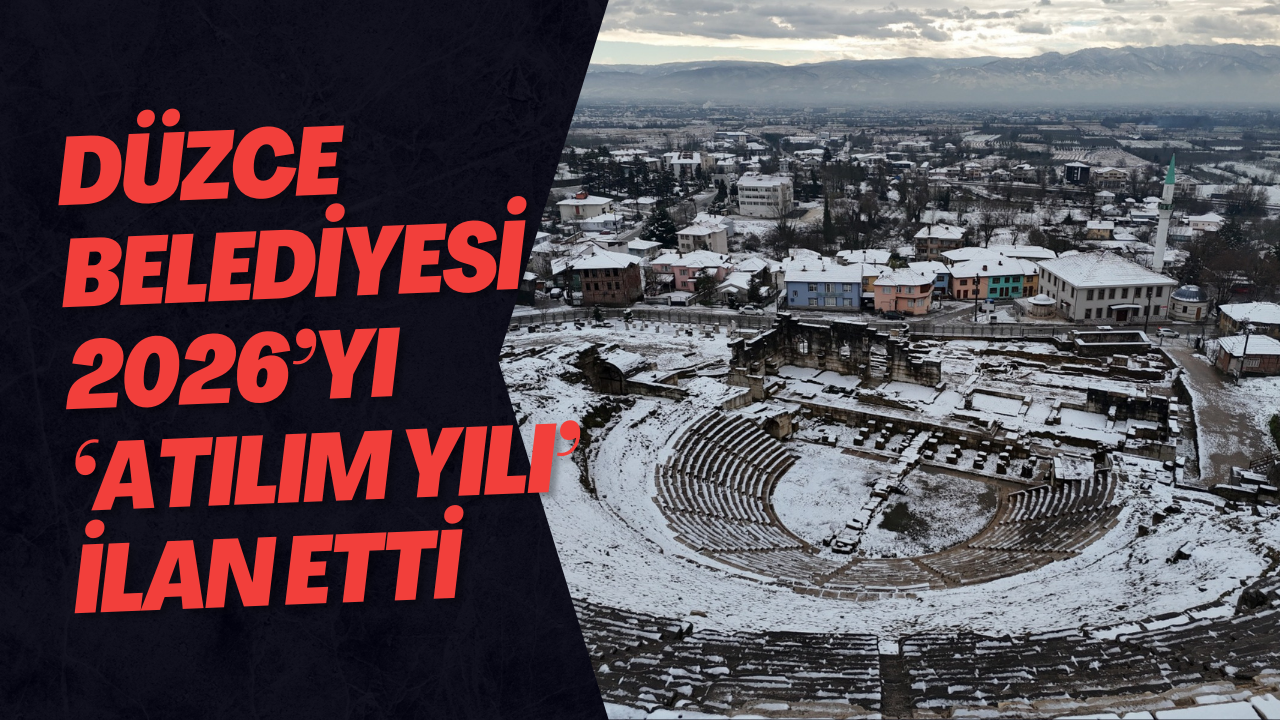 Düzce Belediyesi 2026’yı ‘Atılım Yılı’ İlan Etti