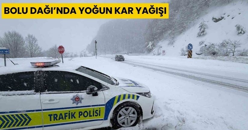 Bolu Dağı’nda yoğun kar yağışı