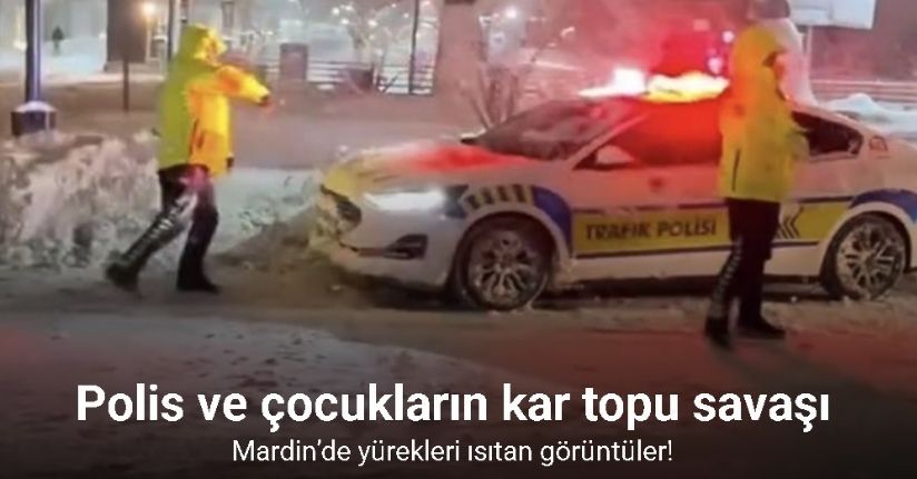 Mardin’de yürekleri ısıtan görüntüler: Polis ve çocukların kar topu savaşı kamerada