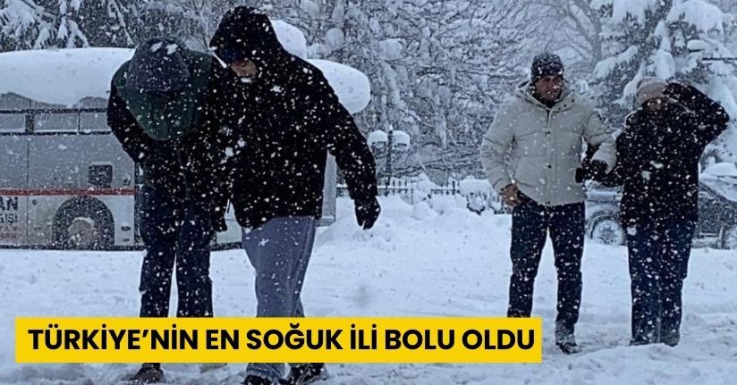 Türkiye’nin en soğuk ili Bolu oldu