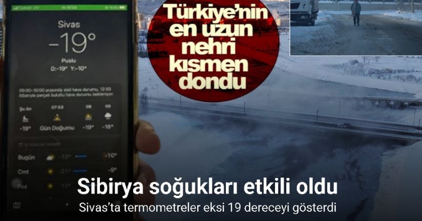 Sivas’ta termometreler eksi 19 dereceyi gösterdi