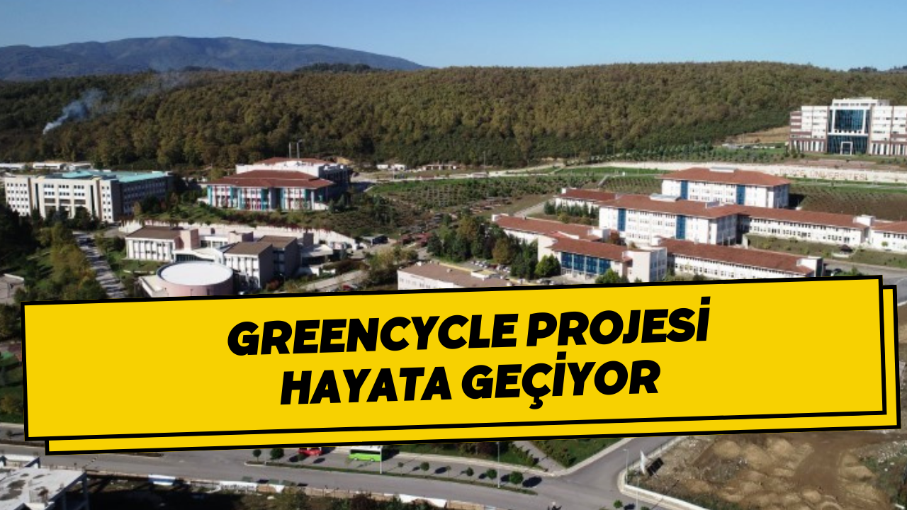 Düzce Üniversitesi Bolu Greencycle Projesi Hayata Geçiyor