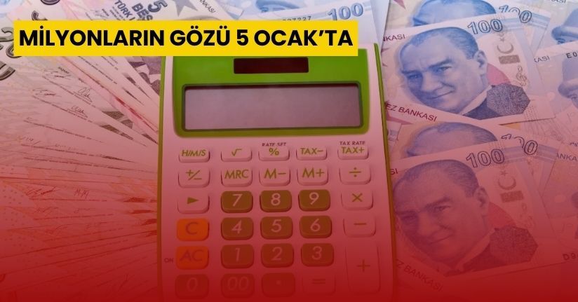 Milyonların gözü 5 Ocak’ta