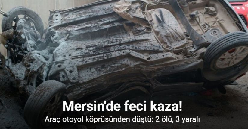 Araç otoyol köprüsünden düştü: 2 ölü, 3 yaralı
