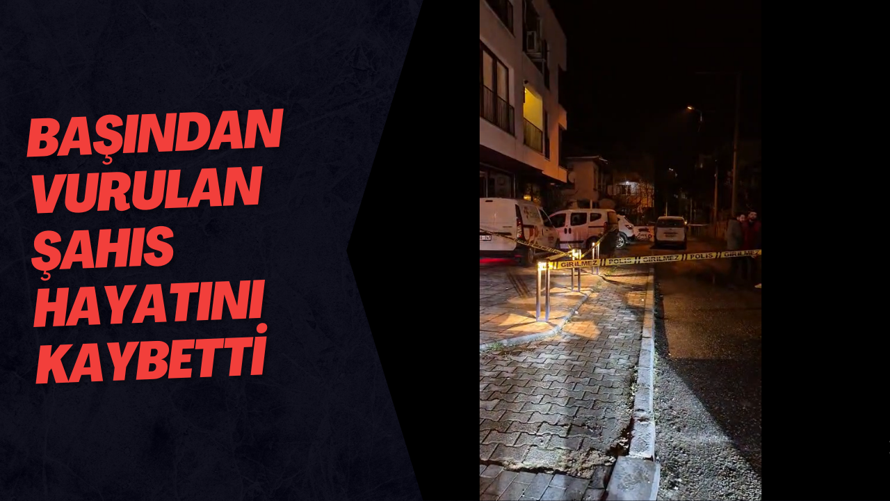 Kendini Başından Vuran Şahıs Hayatını Kaybetti