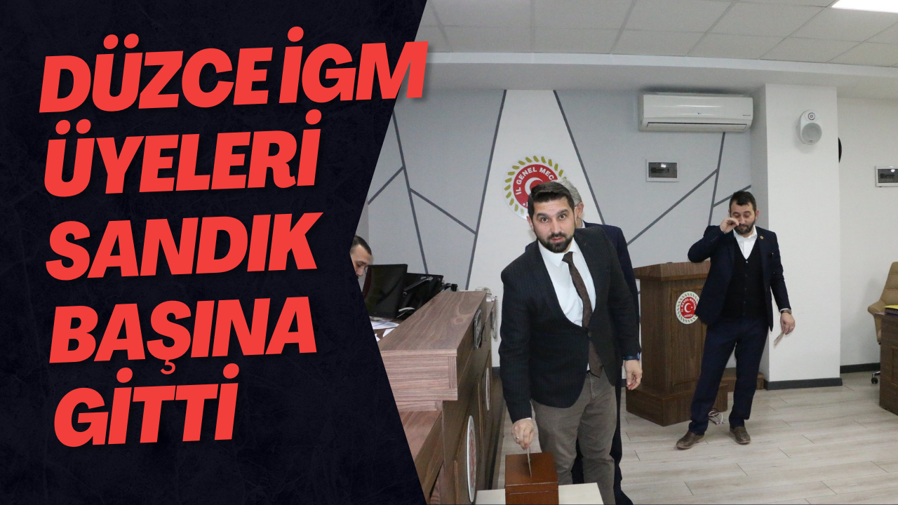 Düzce İGM Üyeleri Sandık Başına Gitti