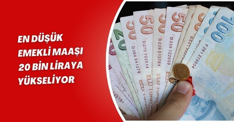 En Düşük Emekli Maaşı 20 Bin Liraya Yükseliyor