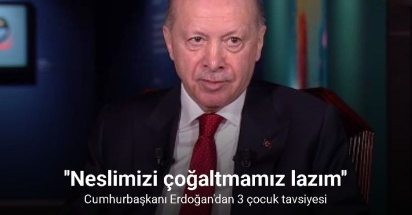 Cumhurbaşkanı Erdoğan: 