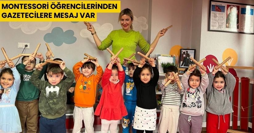 Montessori Öğrencilerinden Gazetecilere Mesaj Var