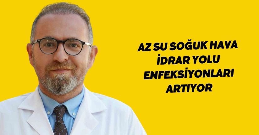 Az su, soğuk hava: İdrar yolu enfeksiyonları artıyor