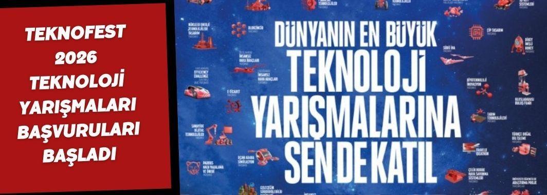 TEKNOFEST 2026 Teknoloji Yarışmaları başvuruları başladıTEKNOFEST 2026 Teknoloji Yarışmaları başvuruları başladı