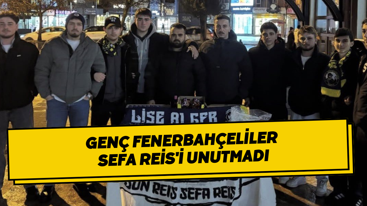 Genç Fenerbahçeliler Sefa Reis'i Unutmadı