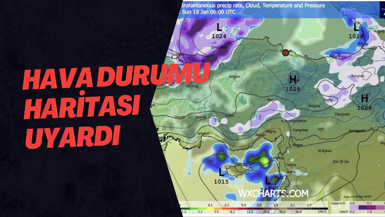 Hava Durumu Haritası Uyardı