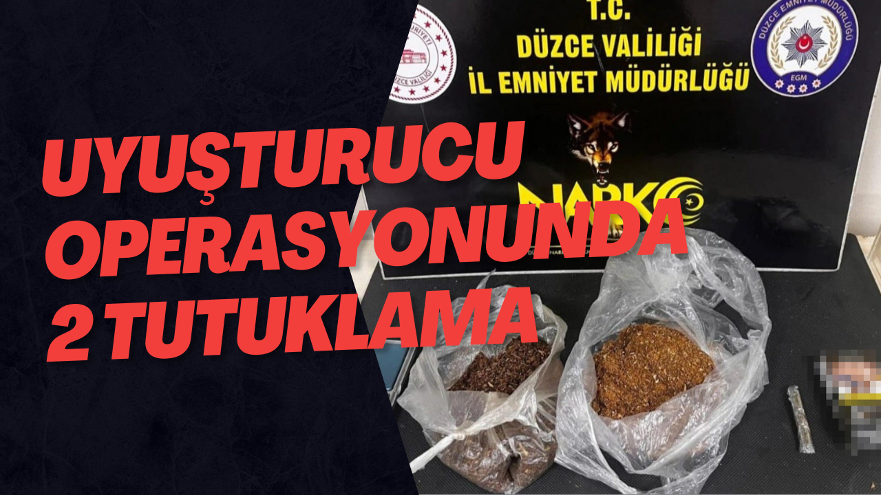 Uyuşturucu Operasyonunda 2 Tutuklama