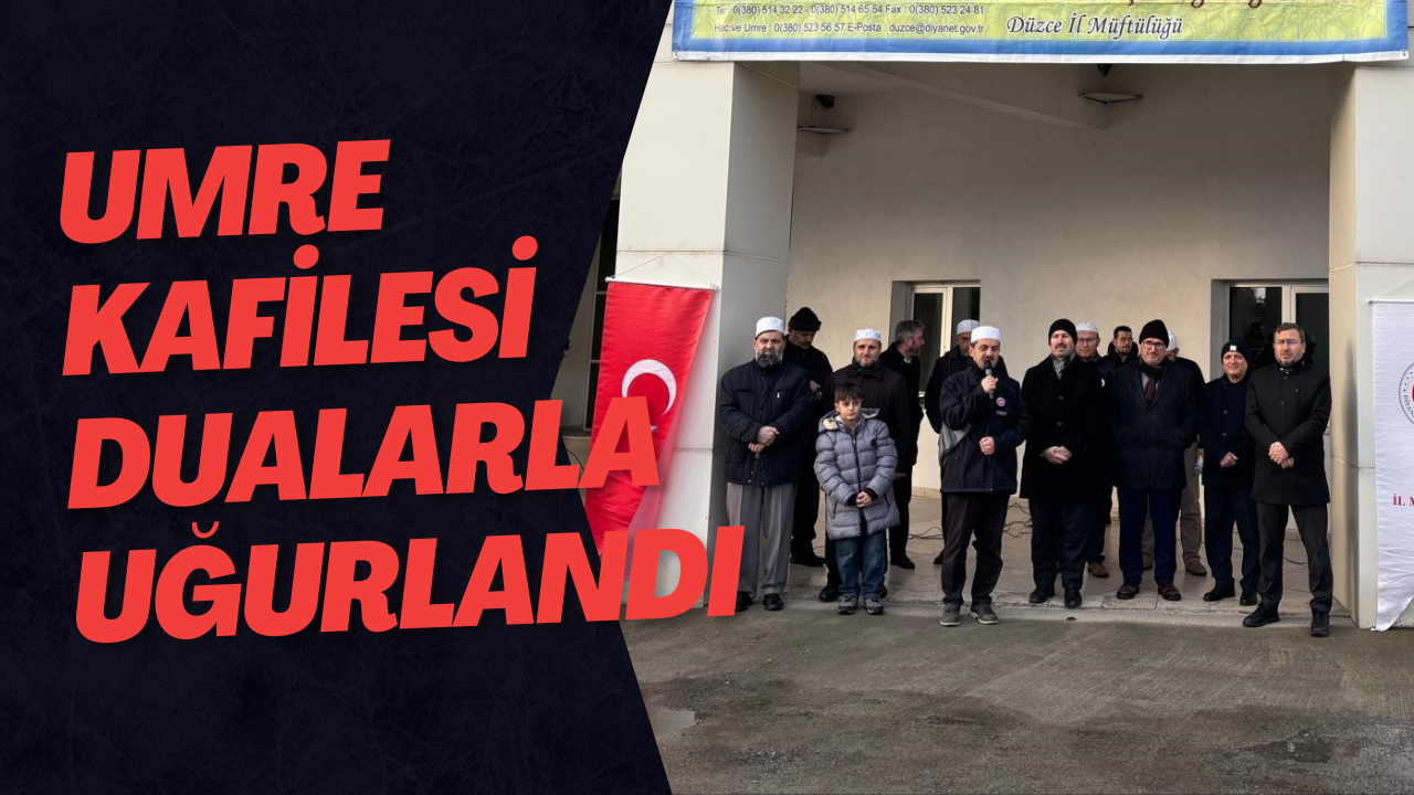 Umre Kafilesi Dualarla Uğurlandı