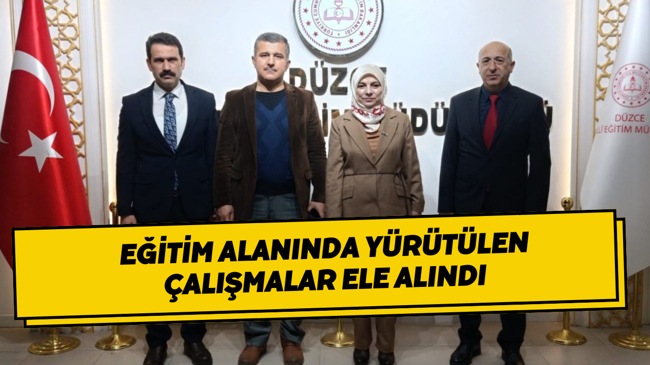 Eğitim Alanında Yürütülen Çalışmalar Ele Alındı