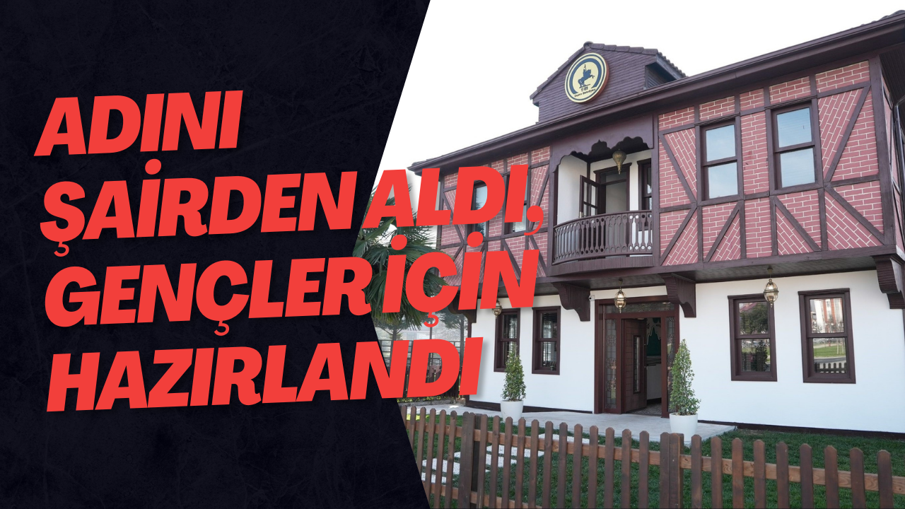 Adını Şairden Aldı, Gençler İçin Hazırlandı