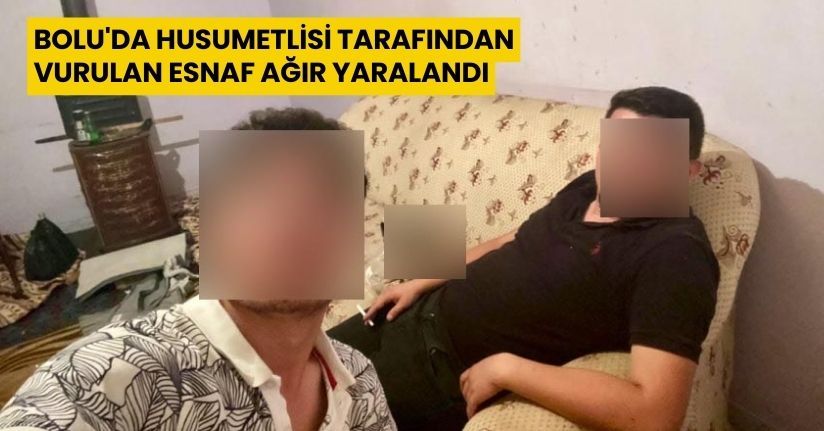 Bolu'da husumetlisi tarafından vurulan esnaf ağır yaralandı