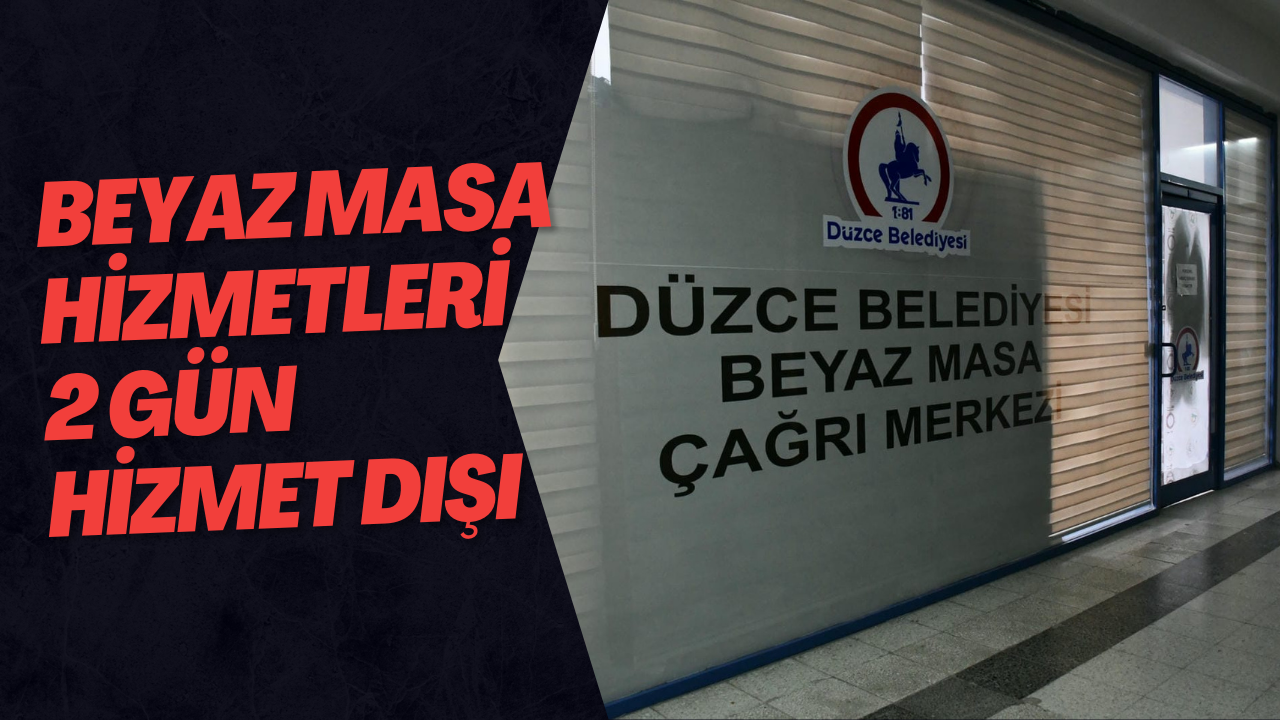 Beyaz Masa Hizmetleri 2 Gün Hizmet Dışı
